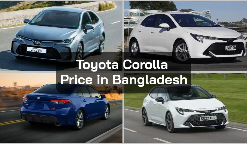 Toyota Corolla Price in Bangladesh